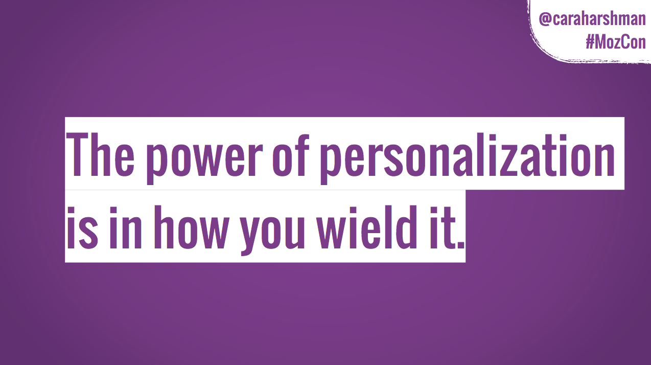 The power of personalization is in how you wield it