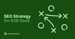 SEO Strategy for B2B SaaS