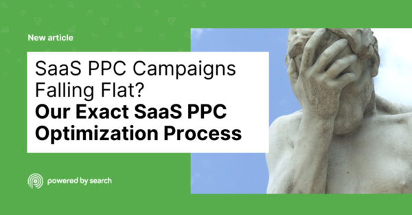 SaaS PPC Campaigns Falling Flat? Here’s Our Exact SaaS PPC Optimization Process [Plus: Target CPC calculator]
