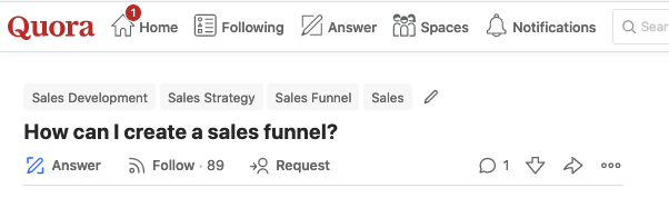 Quora: "How can I create a sales funnel?"