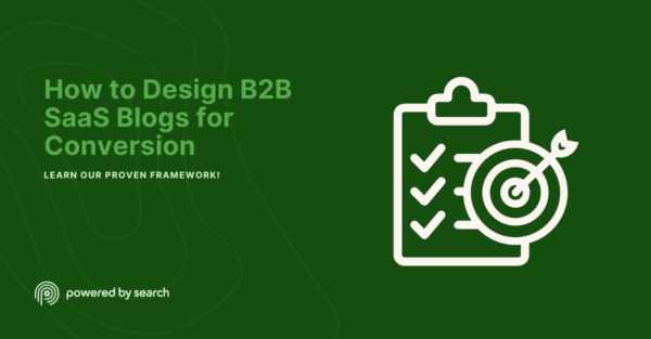 How to Design B2B SaaS Blogs for Conversion