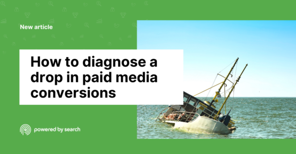 How to diagnose a drop in paid media conversions