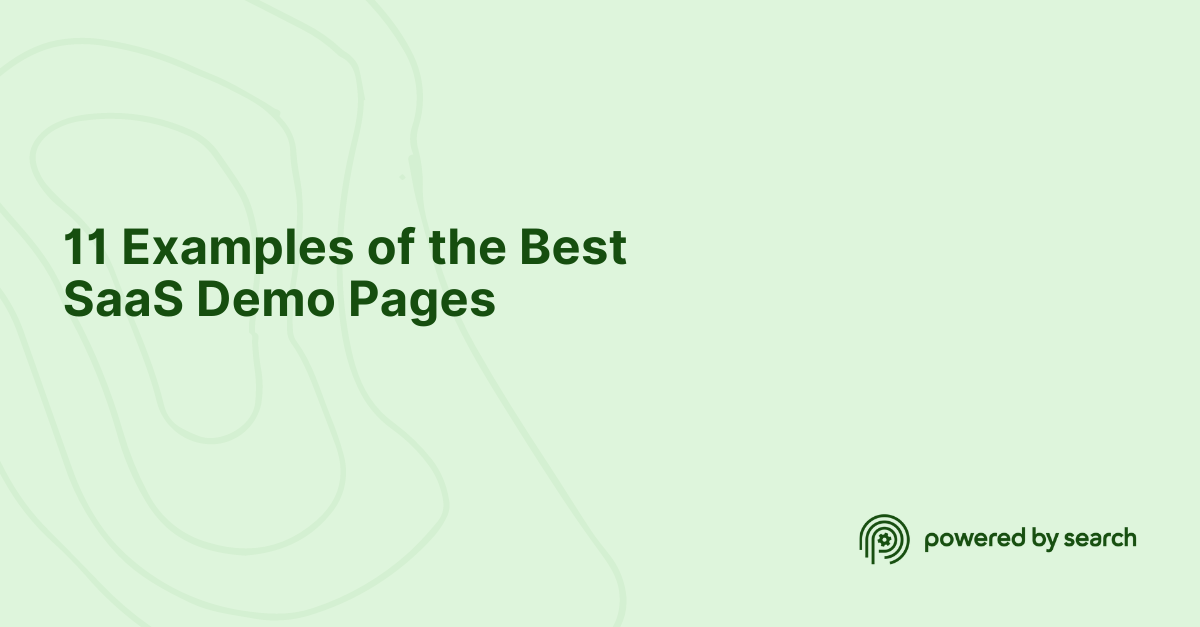 11 Examples Of The Best Saas Demo Pages Powered By Search 11 Examples Of The Best Saas Demo Pages Powered By Search