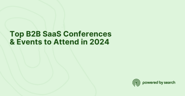 Top B2B SaaS Conferences & Events to Attend in 2024