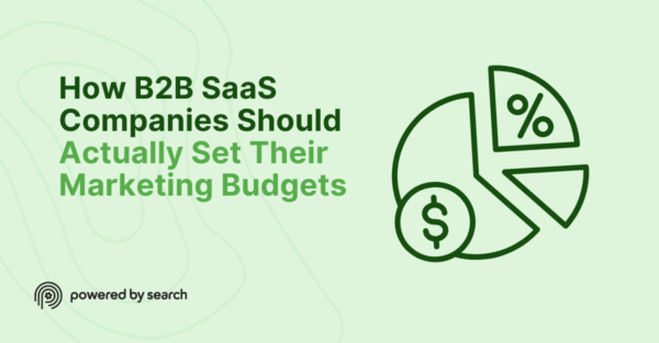 How B2B SaaS Companies Should Actually Set Their Marketing Budgets